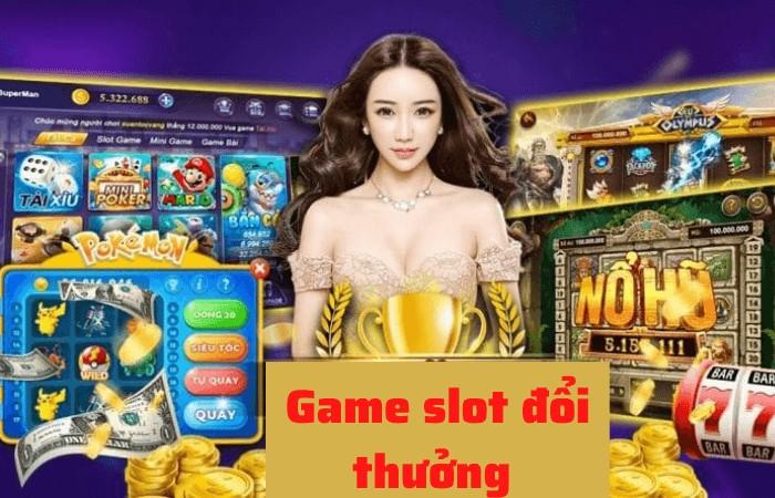 Game slot doi thuong la gi