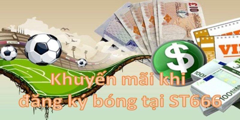 Đăng ký bóng ngay ưu đãi liền tay